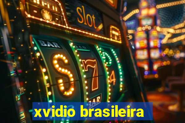 xvidio brasileira